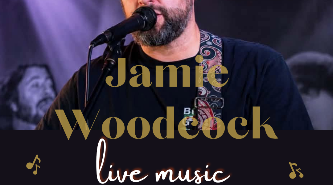 Live Music - Jamie Woodcock